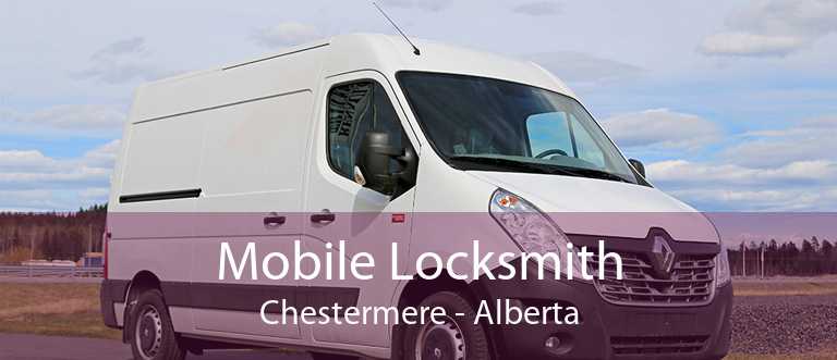 Mobile Locksmith Chestermere - Alberta