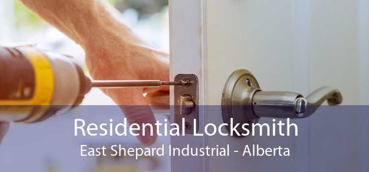 Residential Locksmith East Shepard Industrial - Alberta