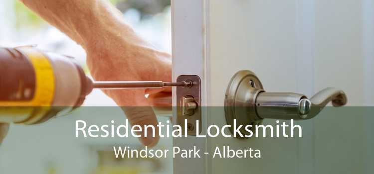 Residential Locksmith Windsor Park - Alberta