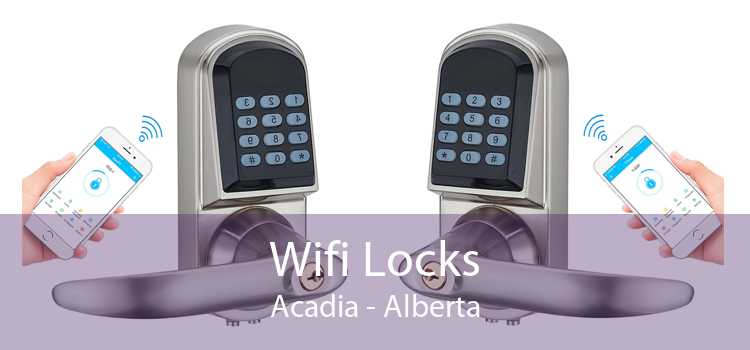 Wifi Locks Acadia - Alberta