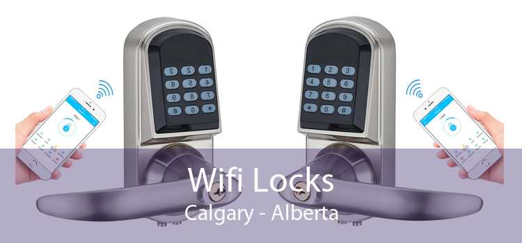 Wifi Locks Calgary - Alberta