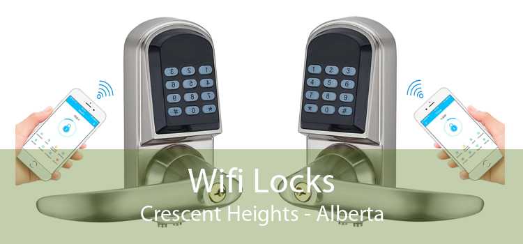 Wifi Locks Crescent Heights - Alberta