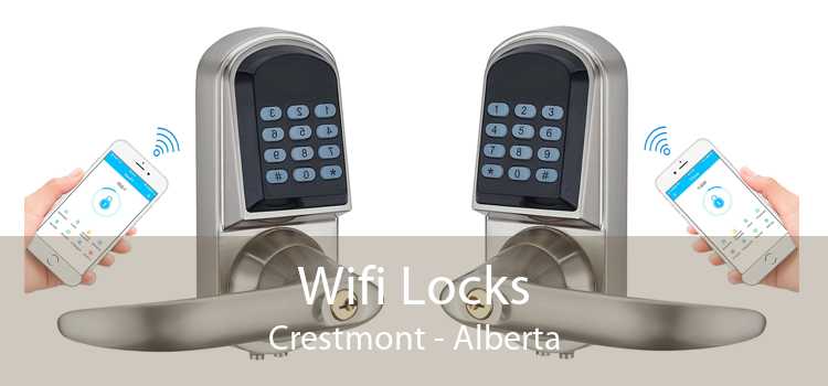 Wifi Locks Crestmont - Alberta
